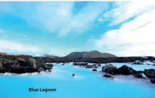  ??  ?? Blue Lagoon
