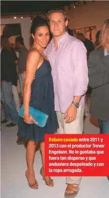  ??  ?? Estuvo casada entre 2011 y 2013 con el productor Trevor Engelson. No le gustaba que fuera tan disperso y que anduviera despeinado y con la ropa arrugada.