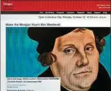  ??  ?? Martin Luther, gegeben von Cranach, grüßt von der Internet-startseite der Morgan Library. Foto: Hirsch