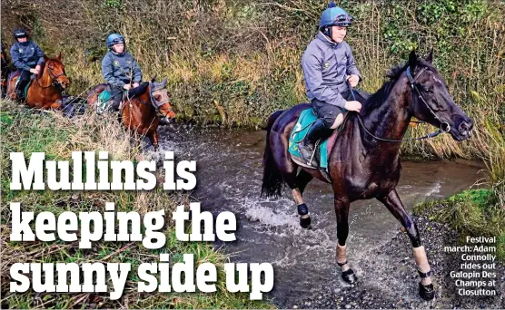  ?? ?? Festival march: Adam Connolly rides out Galopin Des Champs at Closutton