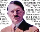  ??  ?? Lead role: Hitler heard of hold-up