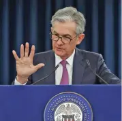  ?? ?? Fed Chair Jerome Powell