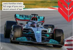  ?? ?? Lewis Hamilton tried a full range of tyres over a decent amount of laps