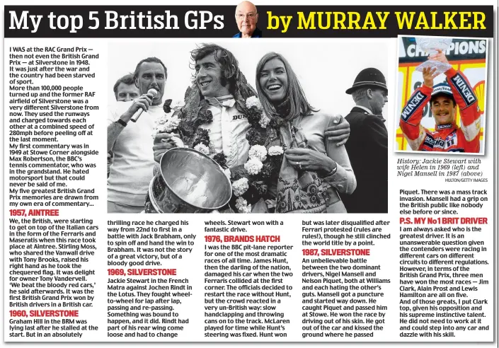  ?? HULTON/GETTY IMAGES ?? History: Jackie Stewart with wife Helen in 1969 (left) and Nigel Mansell in 1987 (above)