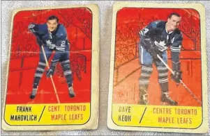  ??  ?? Paul MacDougall’s 1967-68 Dave Keon and Frank Mahovlich hockey cards.