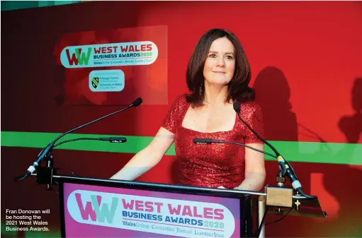  ??  ?? Fran Donovan will be hosting the 2021 West Wales Business Awards.