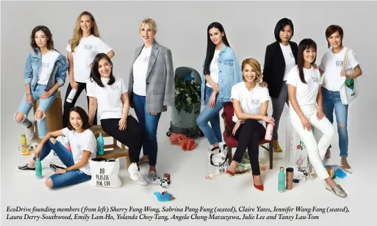  ??  ?? Ecodrive founding members (from left) Sherry Fung-wong, Sabrina Pang-fung (seated), Claire Yates, Jennifer Wang-fang (seated), Laura Derry-southwood, Emily Lam-ho, Yolanda Choy-tang, Angela Cheng-matsuzawa, Julie Lee and Tansy Lau-tom