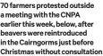  ?? ?? 70 farmers protested outside a meeting with the CNPA earlier this week, below, after beavers were reintroduc­ed in the Cairngorms just before Christmas without consultati­on