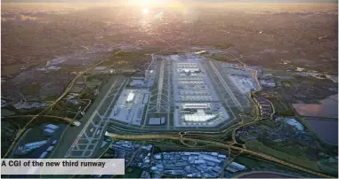  ??  ?? A CGI of the new third runway