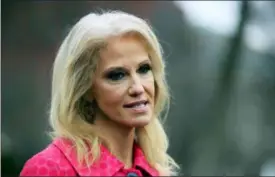  ?? MANUEL BALCE CENETA — THE ASSOCIATED PRESS ?? In this photo, Counselor to the President Kellyanne Conway speaks to reporters outside the West Wing of the White House in Washington.