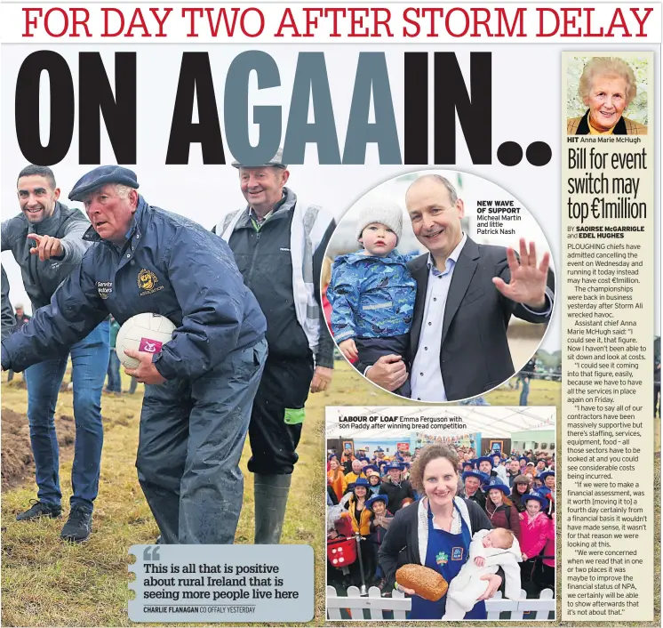  ??  ?? LABOUR OF LOAF Emma Ferguson with son Paddy after winning bread competitio­n NEW WAVE OF SUPPORT Micheal Martin and little Patrick Nash HIT Anna Marie Mchugh