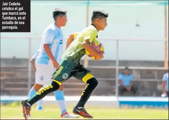  ?? Foto: Ángelo Chamba / EXTRA ?? Jair Cedeño celebra el gol que marcó ante Tumbaco, en el estadio de esa parroquia.