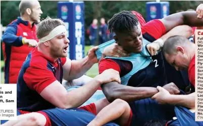  ?? PICTURES: Getty Images ?? Strong men: George Kruis and Maro Itoje in training. Left, Sam Warburton