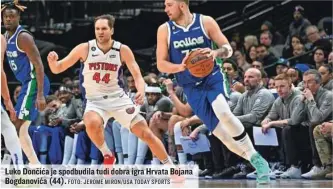  ?? FOTO: JEROME MIRON/USA TODAY SPORTS ?? Luko Dončića je spodbudila tudi dobra igra Hrvata Bojana Bogdanović­a (44).