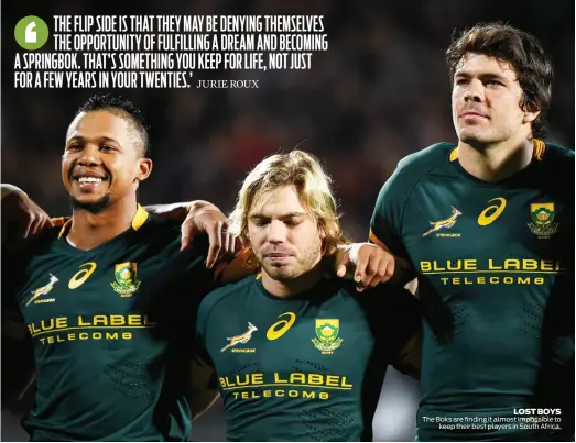  ??  ?? LOST BOYS The Boks are finding it almost impossible to keep their best players in South Africa.