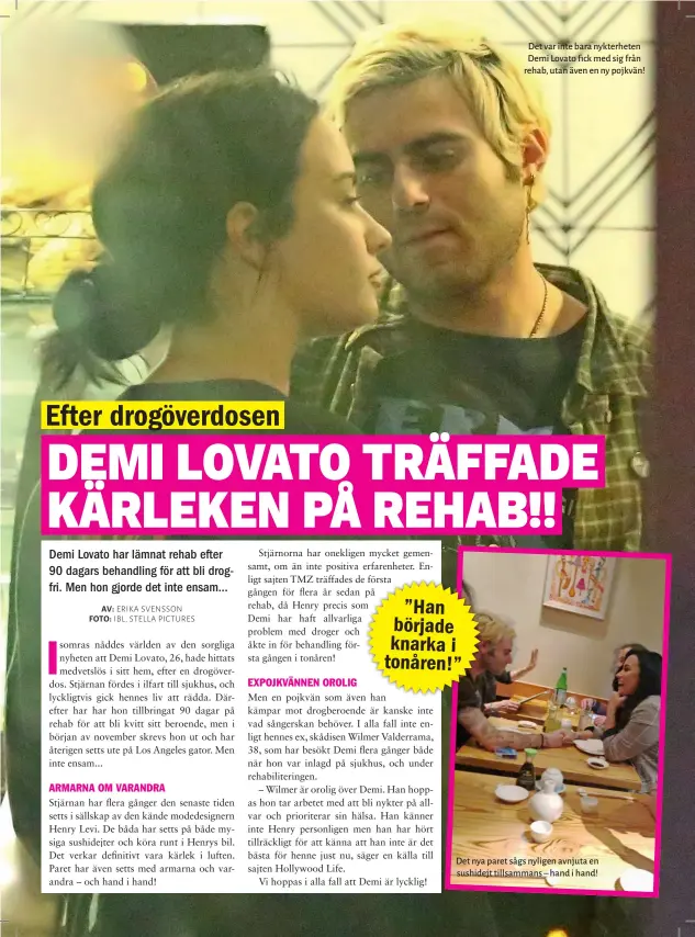  ??  ?? Det var inte bara nykterhete­n Demi Lovato fick med sig från rehab, utan även en ny pojkvän!