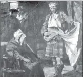  ??  ?? Donald Livingston­e revealing the Stewart banner to his mother at Savary. From a painting by Skeoch Cumming.