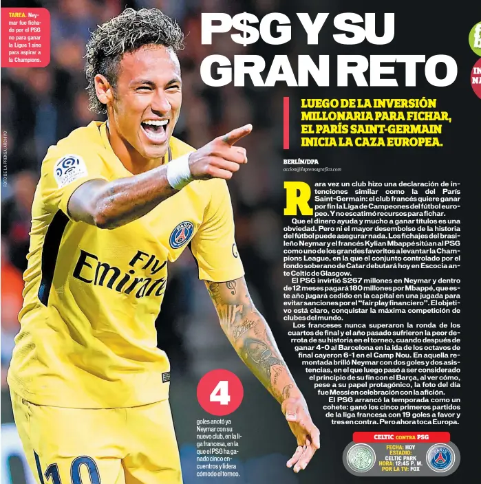  ??  ?? TAREA. Neymar fue fichado por el PSG no para ganar la Ligue 1 sino para aspirar a la Champions.