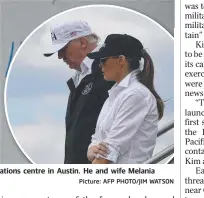  ?? Picture: AFP PHOTO/JIM WATSON ?? SHOW OF SUPPORT: US President Donald Trump at the emergency operations centre in Austin. He and wife Melania toured hurricane and flood ravaged Texas yesterday.