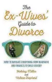  ?? CONTRIBUTE­D ?? “The Ex-Wives’ Guide to Divorce” by Valerie Shepherd and Holiday Miller.