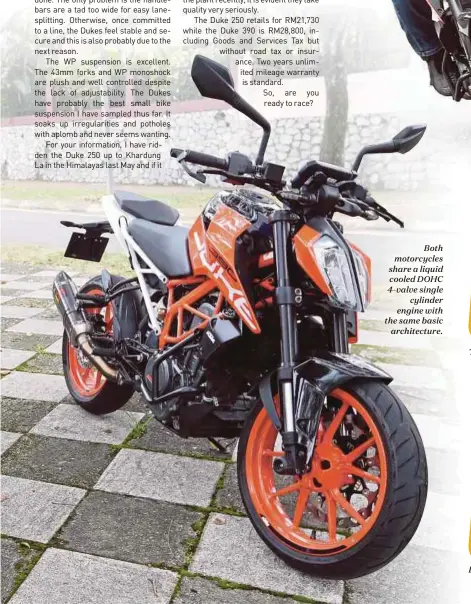 ??  ?? Both motorcycle­s share a liquid cooled DOHC 4-valve single
cylinder engine with the same basic
architectu­re.
