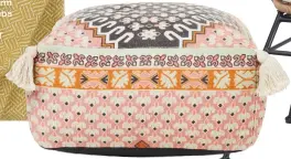  ??  ?? £120 Introduce a frivolous boho touch. Poppy field pouffe, FRENCH CONNECTION HOME