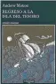  ??  ?? Regreso a la isla del tesoro
ANDREW MOTION Tusquets Trad.: Vicente Campos González 387 páginas $ 239