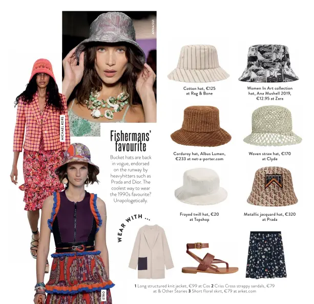  ??  ?? Cotton hat, €125
at Rag & Bone Corduroy hat, Albus Lumen,
€233 at net-a-porter.com Frayed twill hat, €20
at Topshop Women In Art collection hat, Ana Mushell 2019,
€12.95 at Zara Woven straw hat, €170
at Clyde Metallic jacquard hat, €320
at Prada Long structured knit jacket, €99 at Cos 2 Criss Cross strappy sandals, €79
at & Other Stories 3 Short floral skirt, €79 at arket.com