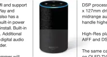  ??  ?? The Amazon Alexa feature becomes available in the next couple of months via a firmware update.