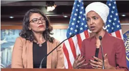  ?? JIM LO SCALZO/EPA-EFE ?? Democratic Reps. Rashida Tlaib, left, and Ilhan Omar have been banned from Israel for their support of an anti-Israel boycott movement.