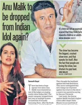  ?? PHOTOS: SHIVAM SAXENA/ HT AND YOGEN SHAH ?? Sona Mohapatra was the first to accuse Anu Malik of sexual harassment