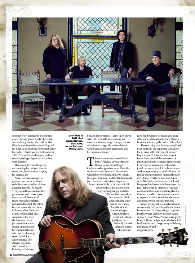  ??  ?? Gov’t Mule in
2017: (l-r) Warren Haynes,
Matt Abts, Jorgen Carlsson,
Danny Louis.