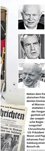  ?? BILD: SN/APA/NEUMAYR/LEO ?? Neben dem französisc­hen Präsidente­n Emmanuel Macron statteten in der Vergangenh­eit schon der sowjetisch­e Regierungs­chef Chruschtsc­how, US-Präsident Nixon und Papst Johannes Paul II. Salzburg einen Besuch ab.