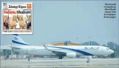  ?? PHOTO: FLASH90 ?? The Israeli 737 lands in Abu Dhabi ( inset: UAE newspaper front page)