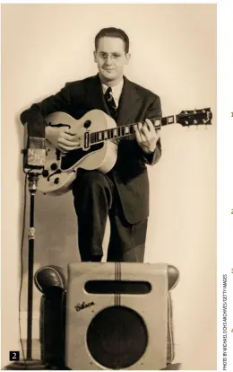  ??  ?? 2. Les Paul poses for a portrait with a Gibson electric guitar and amplifier, circa 1940. He always associated the brand with topdrawer quality