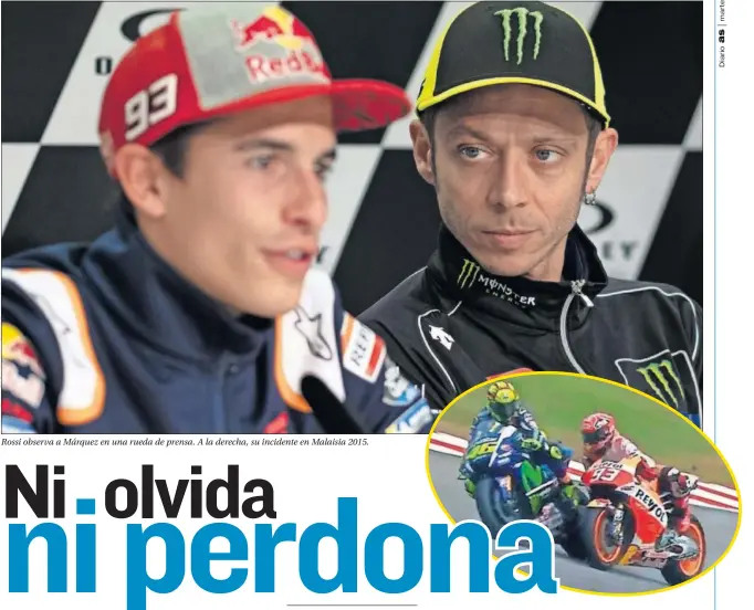  ??  ?? Rossi observa a Márquez en una rueda de prensa. A la derecha, su incidente en Malaisia 2015.