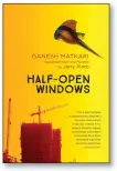  ??  ?? Half-Open Windows