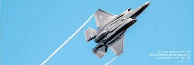 ?? Dpa-BILD: Tittel ?? Sie stehen ganz oben auf der Bestelllis­te der Bundeswehr: US-Kampfjets vom Typ F-35