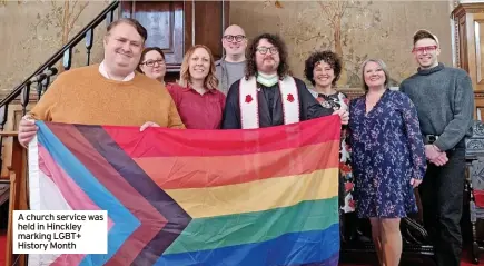  ?? ?? A church service was held in Hinckley marking LGBT+ History Month