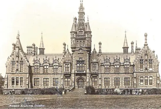  ??  ?? John Dorward of Arbroath has sent in this photograph of Morgan Academy, Dundee, before it was damaged by fire.