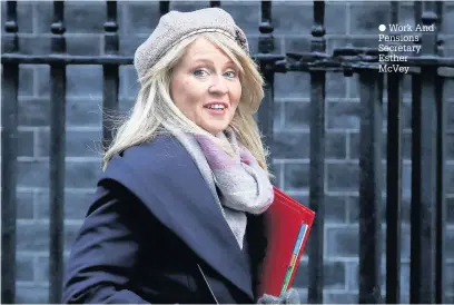 ??  ?? Work And Pensions Secretary Esther McVey