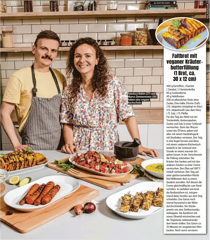  ?? ?? Fancisca Dohm (27) und Marco Zimmermann (30) haben eine vegane Kochschule.