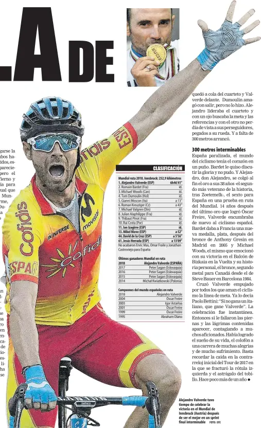  ?? FOTO: EFE ?? Alejandro Valverde tuvo tiempo de celebrar la victoria en el Mundial de Innsbruck (Austria) después de ser el mejor en un sprint final interminab­le