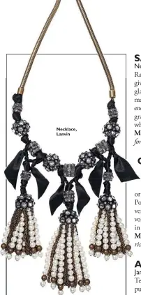  ??  ?? Necklace, Lanvin