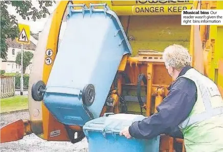  ??  ?? Musical bins Our reader wasn’t given the right bins informatio­n