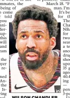  ??  ?? WILSON CHANDLER