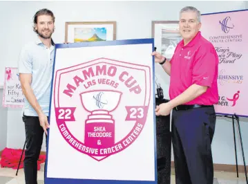  ?? ?? Comprehens­ive Cancer Centers Shea Theodore, of the Golden Knights, and Jon Bilstein, of Comprehens­ive Cancer Centers, unveil a new Mammo Cup patch. To incentiviz­e women to have their annual mammogram, a newly designed and limited-edition 2022-23 Mammo Cup patch will be available at select partner imaging sites throughout Las Vegas by midoctober.