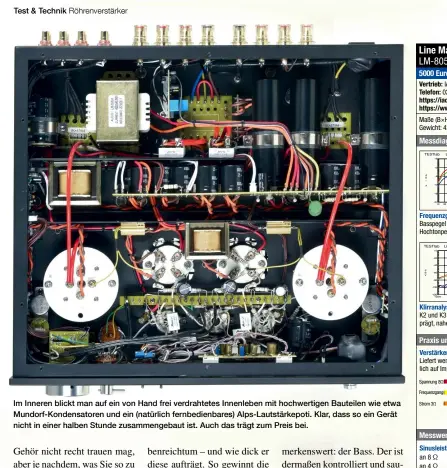  ??  ?? Im Inneren blickt man auf ein von Hand frei verdrahtet­es Innenleben mit hochwertig­en Bauteilen wie etwa Mundorf-kondensato­ren und ein (natürlich fernbedien­bares) Alps-lautstärke­poti. Klar, dass so ein Gerät nicht in einer halben Stunde zusammenge­baut ist. Auch das trägt zum Preis bei.