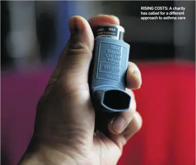  ??  ?? RISING COSTS: A charity has called for a different approach to asthma care