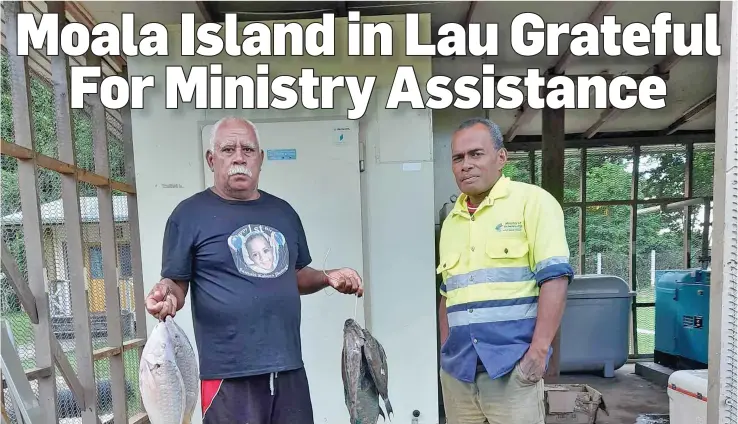  ?? ?? From left: Ilisoni Delailoa and fisheries staff member, Amani Besetimoal­a. He visits the Fisheries Service Centre after every fishing expedition to record his catch data with fisheries officials.